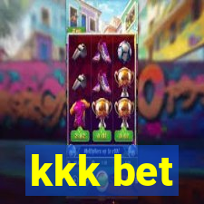 kkk bet